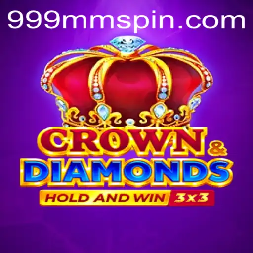 Exploring Crowndiamonds: A Thrilling Journey into the Realm of 999MM