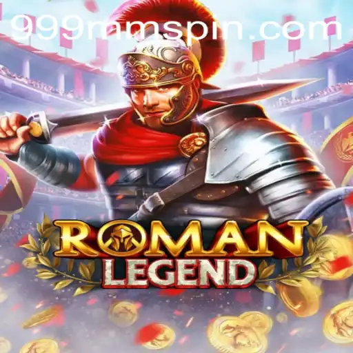 RomanLegend: The Epic Adventure with 999MM